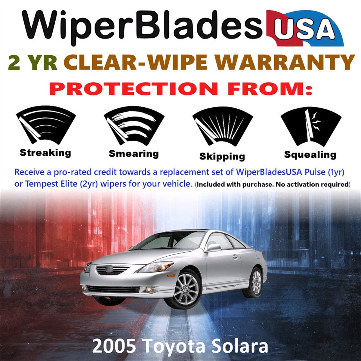 2005 Toyota Solara Wiper Blades Set w/2yr Wear Warranty (Set of 2) Tempest Elite